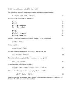 PH 317 Maxwell Equations under LTE     Feb...  The claim is that Maxwell's equations are invariant under a lorentz...