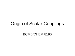 Origin of Scalar Couplings BCMB/CHEM 8190