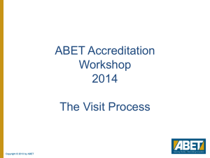 ABET Accreditation Workshop 2014 The Visit Process