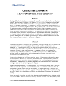 Construction Arbitration: A Survey of Arbitrator’s Award Consistency ABSTRACT