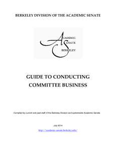 GUIDE TO CONDUCTING COMMITTEE BUSINESS BERKELEY DIVISION OF THE ACADEMIC SENATE