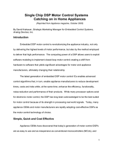 Single Chip DSP Motor Control Systems Catching on in Home Appliances Introduction