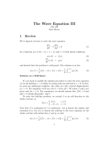 The Wave Equation III 1 Review