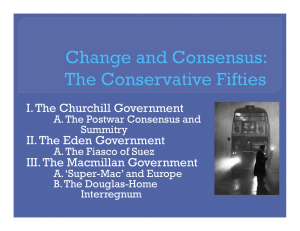 I. The Churchill Government II. The Eden Government III. The Macmillan Government