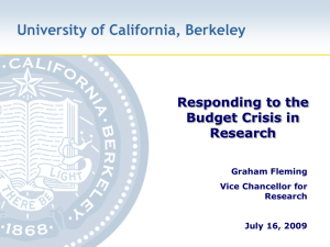 University of California, Berkeley Responding to the Budget Crisis in Research