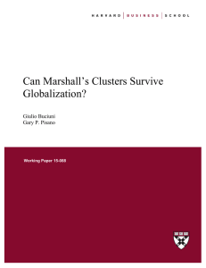 Can Marshall’s Clusters Survive Globalization? Giulio Buciuni Gary P. Pisano