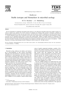 Stable isotopes and biomarkers in microbial ecology H.T.S. Boschker , J.J. Middelburg MiniReview