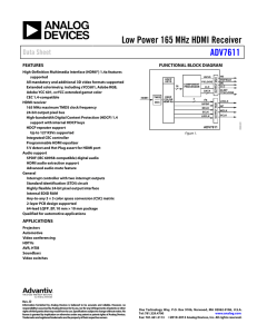Low Power 165 MHz HDMI Receiver ADV7611 Data Sheet FEATURES