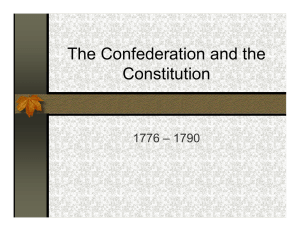 The Confederation and the Constitution 1776 – 1790