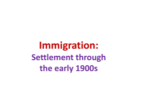 Immigration: Settlement through the early 1900s