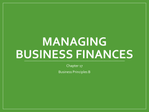 MANAGING BUSINESS FINANCES Chapter 17 Business Principles B