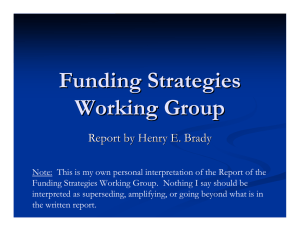 Funding Strategies Working Group Report by Henry E. Brady