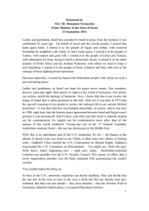 Ladies and gentlemen, Israel has extended its hand in peace... established 63 years ago.  On behalf of Israel and... Statement by H.E. Mr. Benjamin Netanyahu