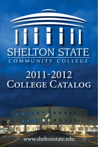 2011-2012 College Catalog www.sheltonstate.edu