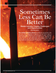 Sometimes Less Can Be Better Metals Industry Creates Challenges