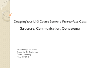 Structure, Communication, Consistency  Presented by Liesl Wuest