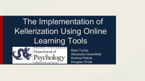 The Implementation of Kellerization Using Online Learning Tools Elise Turner