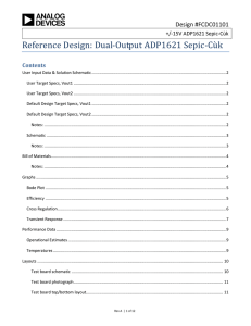 Reference Design: Dual-Output ADP1621 Sepic-Cùk Design #FCDC01101 +/-15V ADP1621 Sepic-Cùk Contents