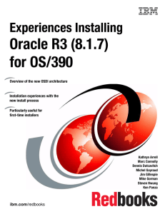 Oracle R3 (8.1.7) for OS/390 Experiences Installing