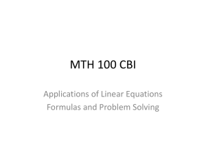 MTH 100 CBI Applications of Linear Equations Formulas and Problem Solving