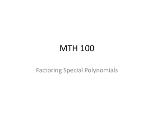 MTH 100 Factoring Special Polynomials