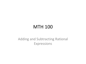 MTH 100 Adding and Subtracting Rational Expressions