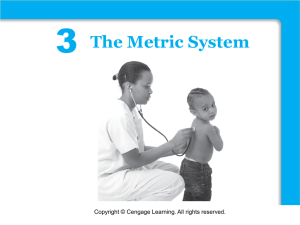 3 Functions The Metric System Copyright © Cengage Learning. All rights reserved.