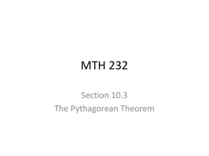 MTH 232 Section 10.3 The Pythagorean Theorem
