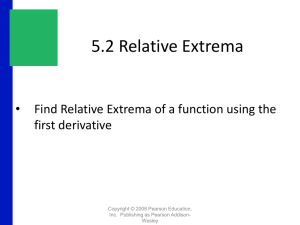 5.2 Relative Extrema first derivative Copyright © 2008 Pearson Education,