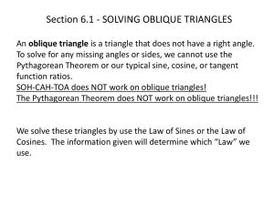Section 6.1 - SOLVING OBLIQUE TRIANGLES