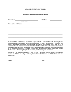 ATTACHMENT A TO POLICY 07-02-01.4 University Visitor Confidentiality Agreement  Visitor Name:___________________________________