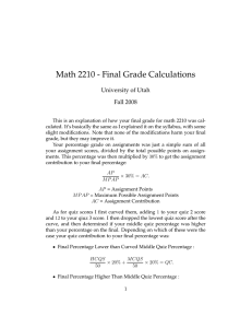 Math 2210 - Final Grade Calculations University of Utah Fall 2008