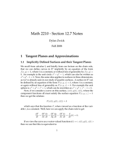 Math 2210 - Section 12.7 Notes 1 Tangent Planes and Approximations Dylan Zwick