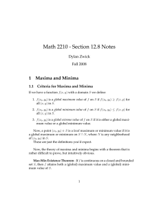 Math 2210 - Section 12.8 Notes 1 Maxima and Minima Dylan Zwick