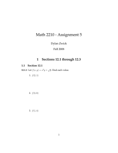 Math 2210 - Assignment 5 1 Sections 12.1 through 12.3 Dylan Zwick