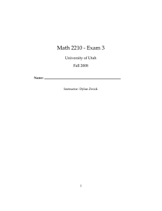 Math 2210 - Exam 3 University of Utah Fall 2008 Name: