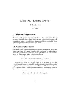 Math 1010 - Lecture 4 Notes 1 Algebraic Expressions Dylan Zwick