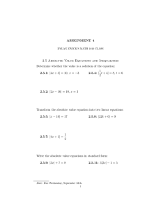 ASSIGNMENT 4 2.5 Absolute Value Equations and Inequalities