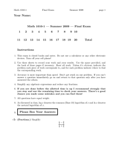 Your Name: Math 1010-1 — Summer 2009 — Final Exam 1 2
