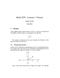 Lecture 1: Vectors Math 2270 1 Vectors
