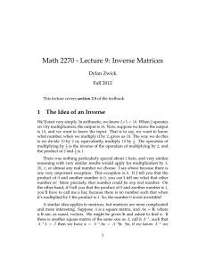 Math 2270 - Lecture 9: Inverse Matrices 1 Dylan Zwick