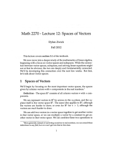 Math 2270 Lecture 12: Spaces of Vectors Dylan Zwick Fall 2012