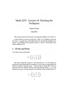 Lecture 14: Hunting the Math 2270 Nullsp ace Dylan Zwick