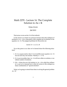 Lecture 16: The Complete Math 2270 Solution to Ax b