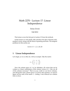 Math 2270 - Lecture 17: Linear Independence Dylan Zwick Fall 2012