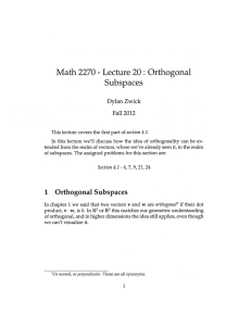 Math 2270 Lecture 20: Orthogonal Subspaces Dylan Zwick