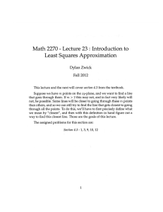 Math 2270 Lecture 23: Introduction to Least Squares Approximation Dylan Zwick