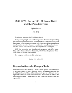 Math 2270 - Lecture 38 : Different Bases and the Pseudoinverse