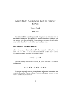 Math 2270 - Computer Lab 4 : Fourier Series Dylan Zwick Fall 2012