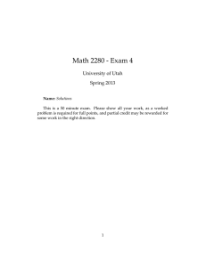 Math 2280 - Exam 4 University of Utah Spring 2013